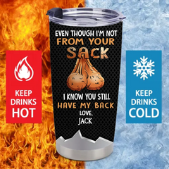 Personalized Thermos Cup – Father's Day Gift For Dad – Even Though I'm Not From Your Sack