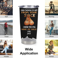 Personalized Thermos Cup – Father's Day Gift For Dad – Even Though I'm Not From Your Sack