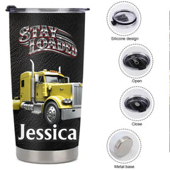 Personalized Trucker Thermos Cup - Custom Name Stay Loaded Semi Truck Insulated Cup - Gift For Truck Drivers