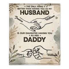 The Only Thing Having You As My Husband Customised Blanket - Personalized Name - Father's Day Gift For Husband, Dad, Grandpa